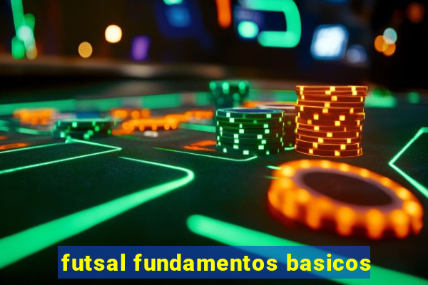 futsal fundamentos basicos